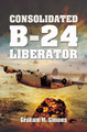 Consolidated B-24 Liberator by Simons, Graham M 9781399019651