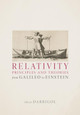 Relativity Principles and Theories from Galileo to Einstein by Olivier Darrigol 9780192849533