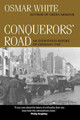 Conquerors' Road: An Eyewitness Report of Germany 1945 by Osmar White 9780521830515