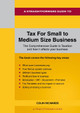 A Straightforward Guide To Tax For Small To Medium Size Busi Ness: Revised Edition 2022 by Colin Richards 9781802360509
