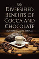 The Diversified Benefits of Cocoa and Chocolate by Bonifacia Zayas Espinal 9781536132588