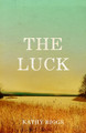 The Luck Kathy Biggs 9781912905621