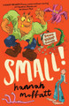 Small! by Hannah Moffatt 9781911427278