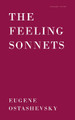 The Feeling Sonnets by Eugene Ostashevsky 9781800172012