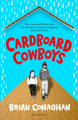 Cardboard Cowboys by Brian Conaghan 9781526628602