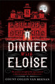Dinner with Eloise by Collin Van Reenan 9781913062965