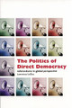 The Politics of Direct Democracy: Referendums in Global Perspective by Lawrence LeDuc 9781551114330