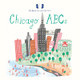 Mr. Boddington's Studio: Chicago ABCs by Mr Boddington's Studio LLC 9781524793494