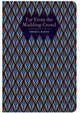 Far From the Madding Crowd. by Thomas Hardy 9781914602016