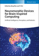 Neuromorphic Devices for Brain-inspired Computing: Artificial Intelligence, Perception and Robotics by Qing Wan 9783527349791