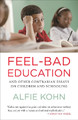 Feel-Bad Education by Alfie Kohn 9780807001400