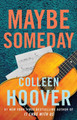Maybe Someday by Colleen Hoover 9781471135514