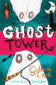 The Ghost Tower by Gillian Cross 9781781128374