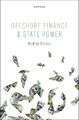Offshore Finance and State Power by Andrea Binder 9780192870124