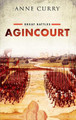 Agincourt: Great Battles Series by Anne Curry 9780199681020