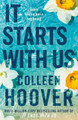 It Starts with Us: the highly anticipated sequel to IT ENDS WITH US by Colleen Hoover 9781398518209