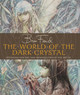 The World of the Dark Crystal by Brian Froud 9781789095326
