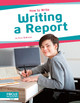 How to Write: Writing a Report by Nick Rebman 9798889980247