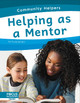 Community Helpers: Helping as a Mentor by Trudy Becker 9798889980582