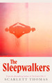 The Sleepwalkers by Scarlett Thomas 9781398528406