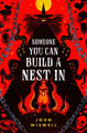 Someone You Can Build a Nest In by John Wiswell 9780756418854