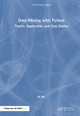 Data Mining with Python: Theory, Application, and Case Studies by Di Wu 9781032612645