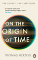 On the Origin of Time: The instant Sunday Times bestseller by Thomas Hertog 9781804991121