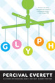 Glyph: A Novel by Percival Everett 9781555976675