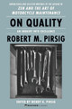 On Quality: An Inquiry into Excellence: Unpublished and Selected Writings by Robert M Pirsig 9780063084650