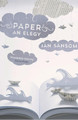 Paper: An Elegy by Ian Sansom 9780007480272