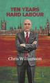 Ten Years Hard Labour Chris Williamson 9783944203485