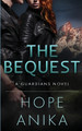 The Bequest by Hope Anika 9781736255315