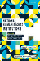 National Human Rights Institutions: Rules, Requirements, and Practice by David Langtry 9780198829102