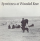 Eyewitness at Wounded Knee by Richard E. Jensen 9780803236097