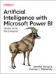 Artificial Intelligence with Microsoft Power Bi: Simpler AI for the Enterprise by Jen Stirrup 9781098112752