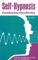 Self-Hypnosis: Creating Your Own Destiny by Henry Leo Bolduc 9781929661053
