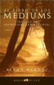 El Libro de Los Mediums by Allan Kardec 9788496595163