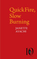 QuickFire, Slow Burning by Janette Ayachi 9781802074772