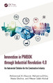 Innovation in PMBOK through Industrial Revolution 4.0: An Automated Solution for the Construction Industry by Muhammad Musarat 9781032621746