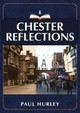 Chester Reflections by Paul Hurley