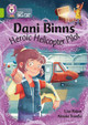 Dani Binns: Heroic Helicopter Pilot: Band 11/Lime (Collins Big Cat) by Lisa Rajan