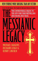 The Messianic Legacy by Michael Baigent 9780385338462