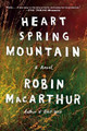 Heart Spring Mountain by Robin MacArthur 9780062444431