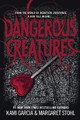 Dangerous Creatures by Kami Garcia 9780316370325