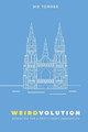 Weirdvolution: Adventism for a Post-Church Generation by Marcos David Torres 9780648565284
