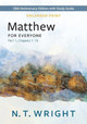 Matthew for Everyone, Part 1, Enlarged Print: 20th Anniversary Edition with Study Guide, Chapters 1-15 by N T Wright 9780664268763