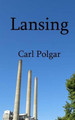 Lansing by Carl Polgar 9780692670477