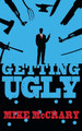Getting Ugly by Mike McCrary 9780989132909