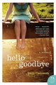 Hello Goodbye by Emily Chenoweth 9780062034601