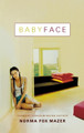 Babyface by Norma,Fox Mazer 9780152062774